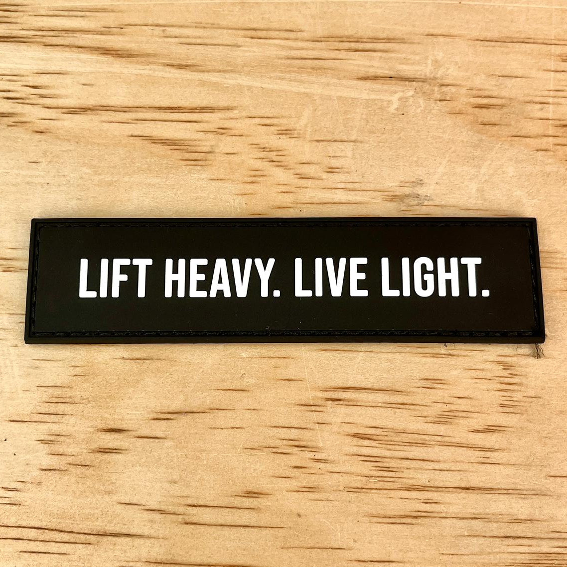 Lift Heavy Live Light Patch
