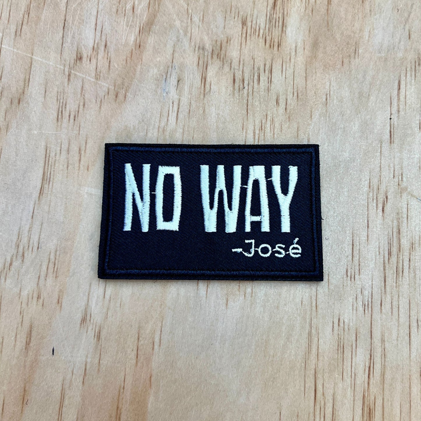 No Way Jose patch