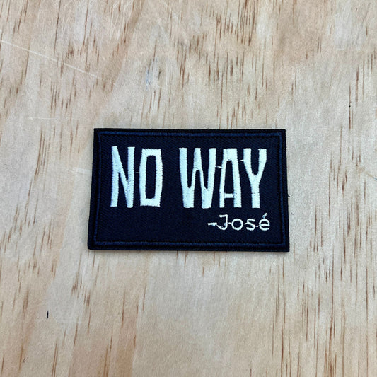 No Way Jose patch
