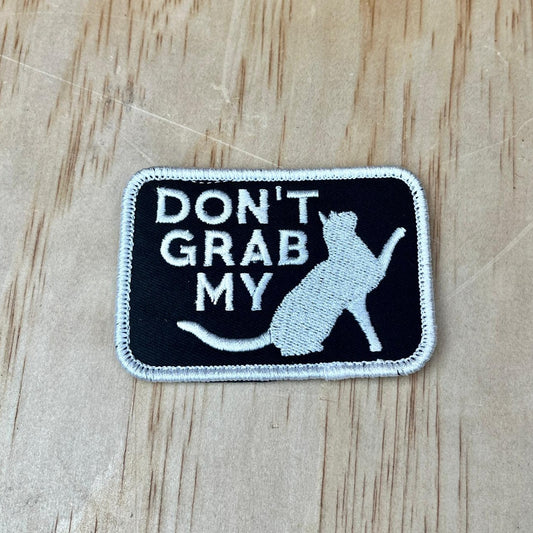 Don’t Grab My Pussy patch