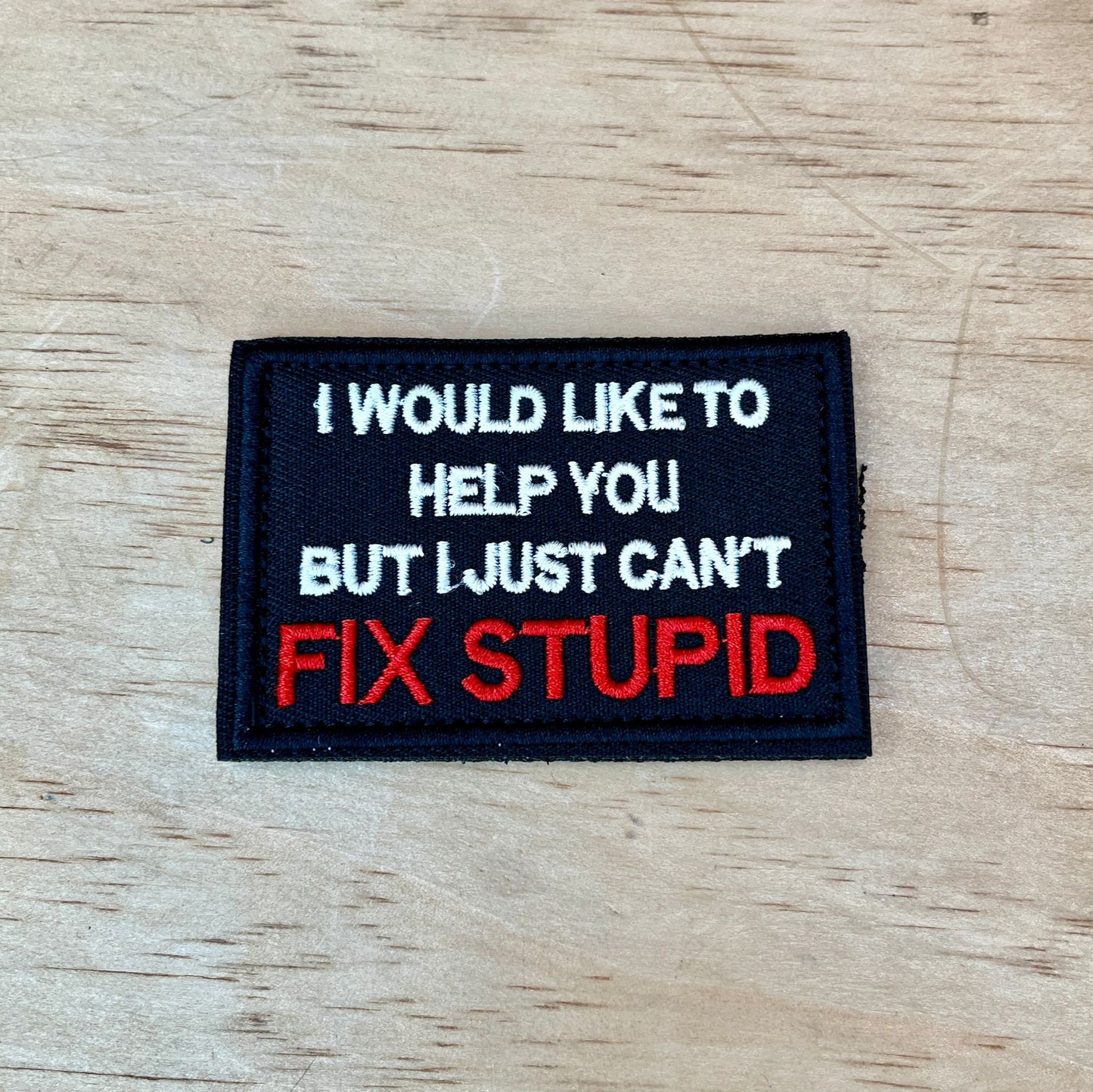 Can’t Fix Stupid Patch