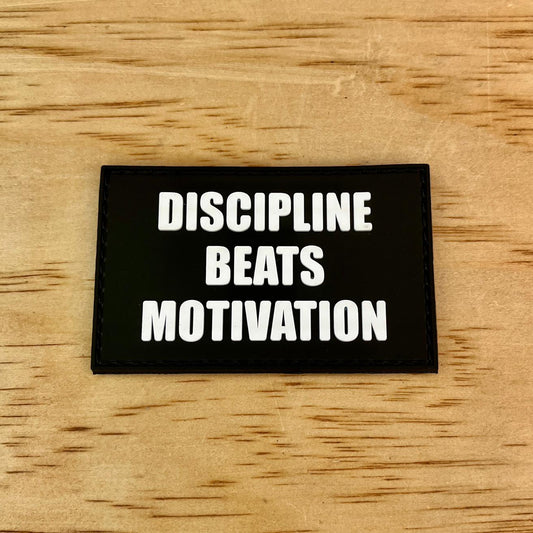 Discipline beats Motivation Patch