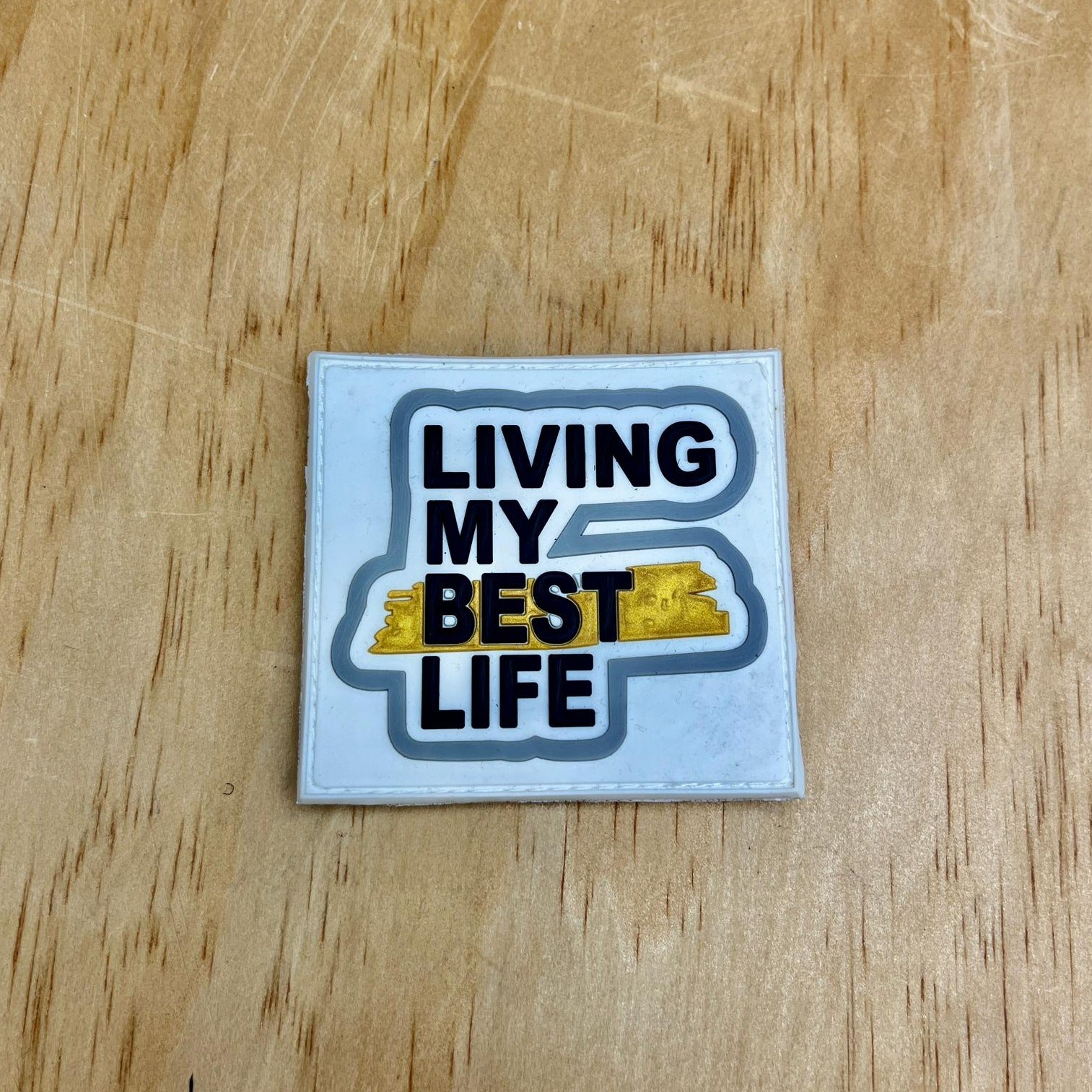 Living My Best Life patch