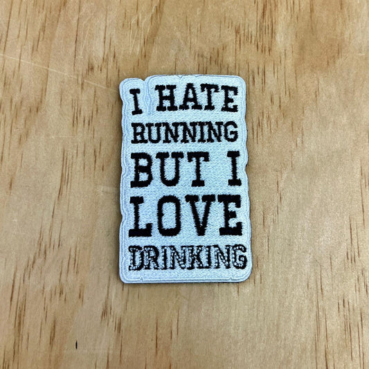 Hate Running Love Drinking patch