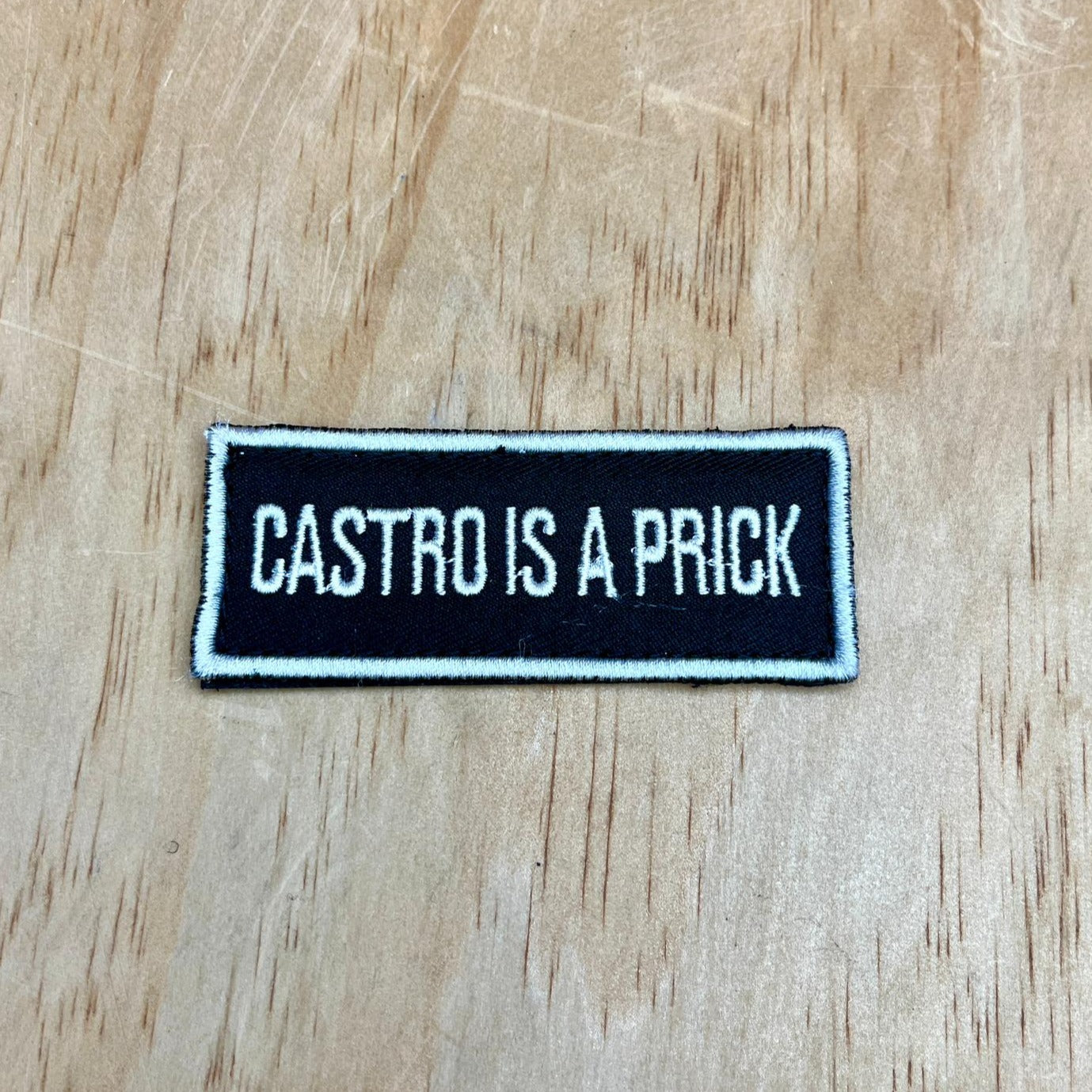 Castro is a Prick patch