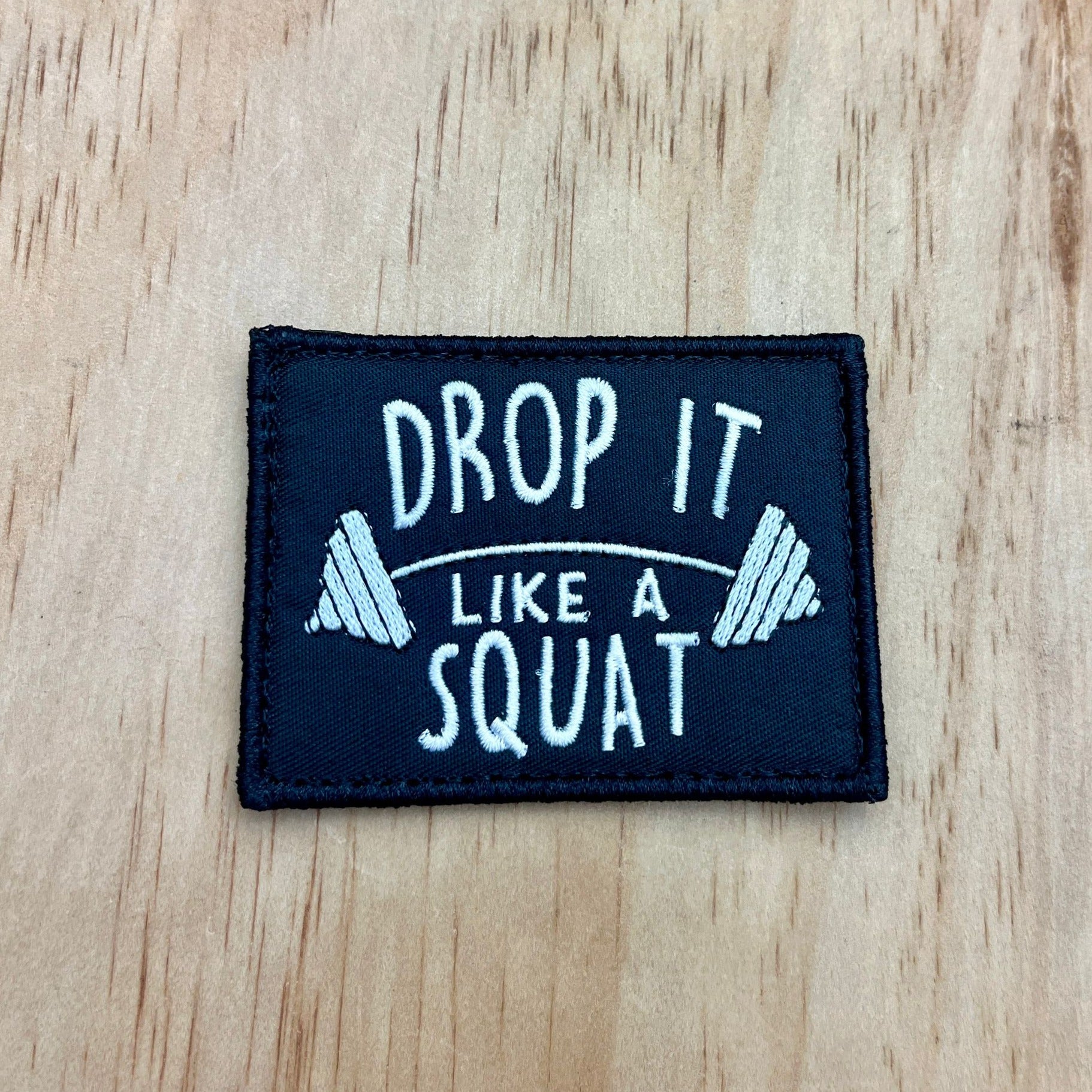 Drop It Like A Squat patch