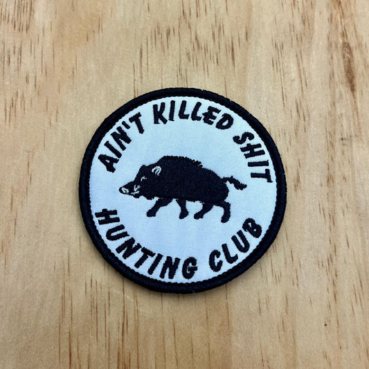Ain’t Killed Hunting Club patch