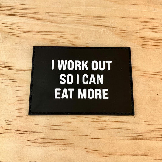 I Workout so I Can Eat Patch