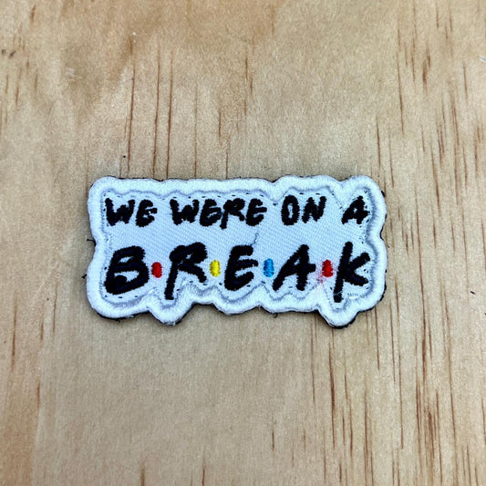 On a Break Patch