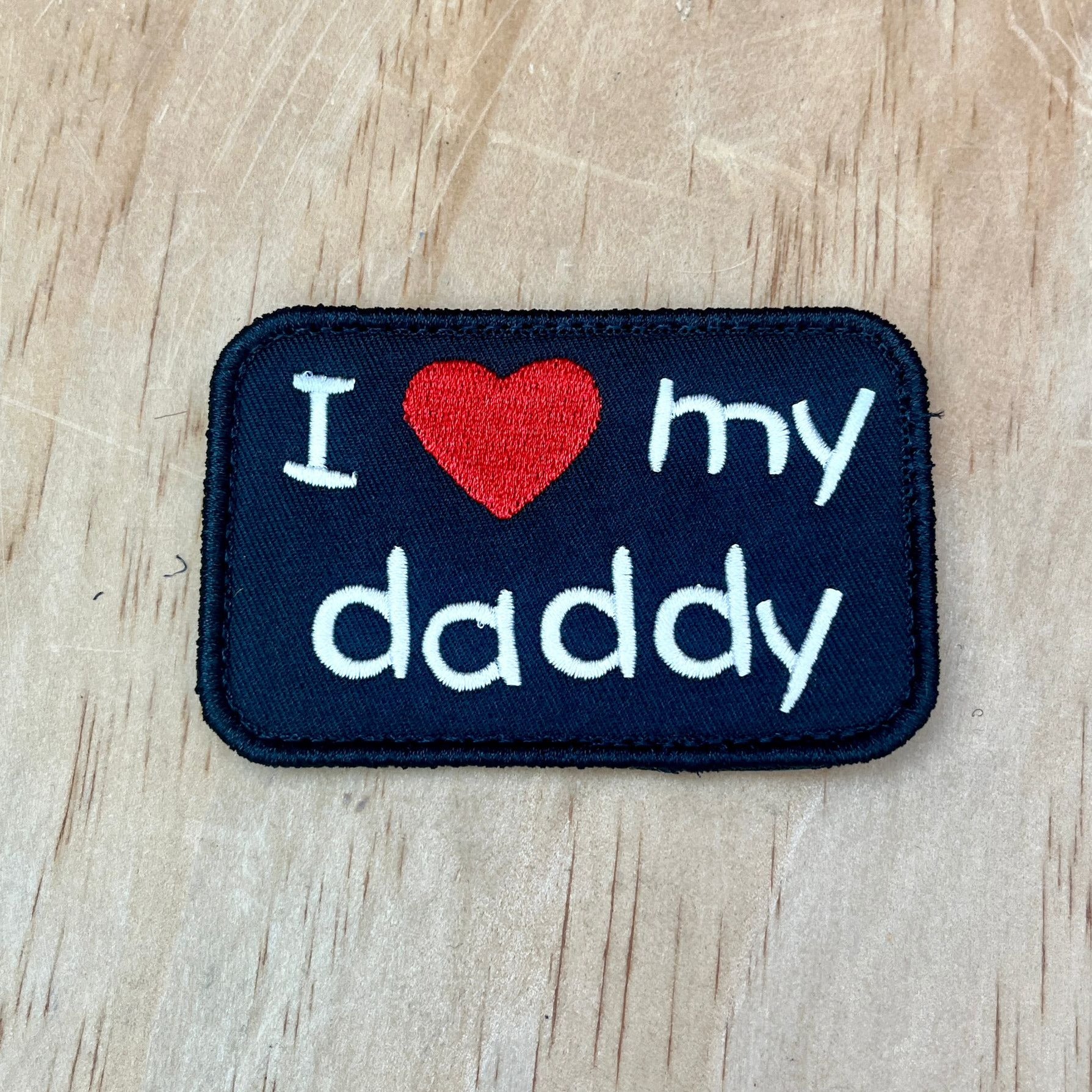 I Love Daddy patch