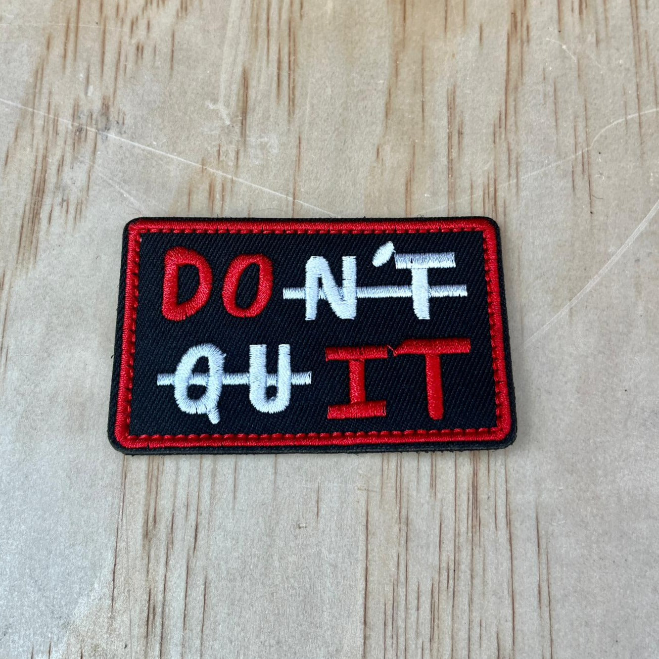 Don’t Quit patch