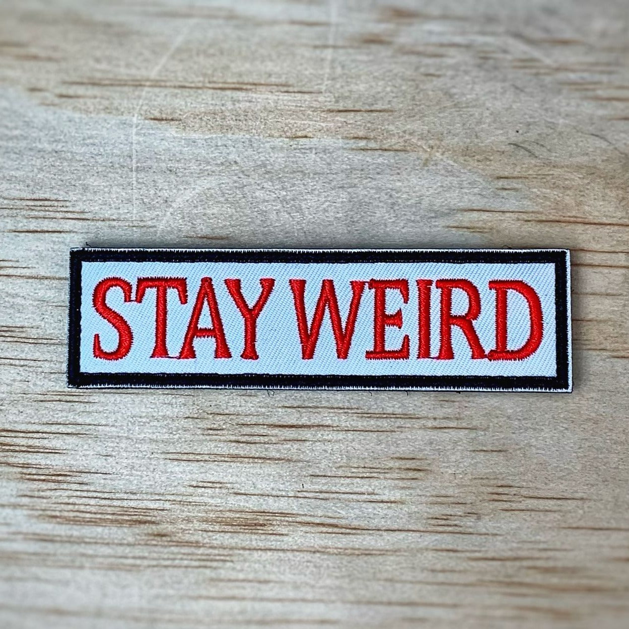 Stay Weird Patch