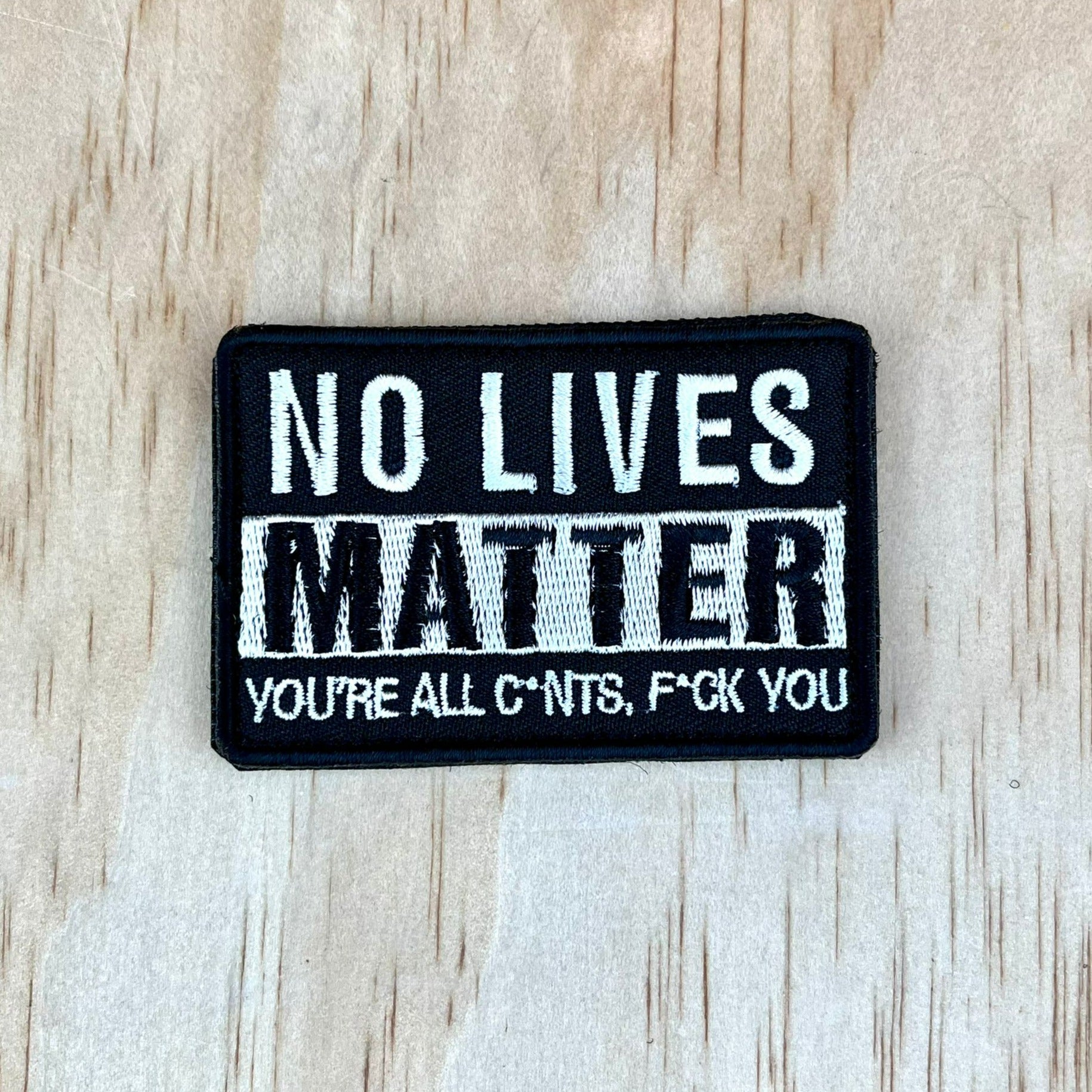 No Lives Matter Patch