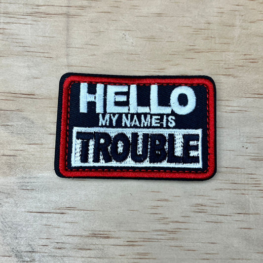 Hello My Name Is Trouble patch, UK patches